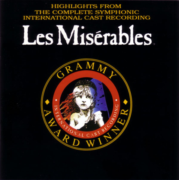 Alain Boublil & Claude-Michel Schönberg - Les Misérables: Highlights From The Complete Symphonic International Cast Recording | Relativity (88561-1099-2) - main Alain Boublil & Claude-Michel Schönberg - Les Misérables: Highlights From The Complete Symphonic International Cast Recording | Relativity (88561-1099-2) - main