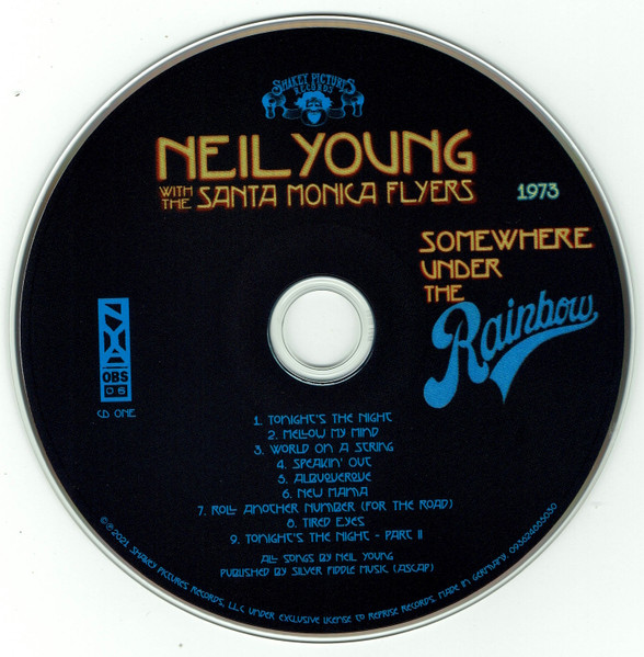 Neil Young With The Santa Monica Flyers - Somewhere Under The Rainbow (Nov. 5. 1973) | Shakey Pictures Records (093624885030) - 3 Neil Young With The Santa Monica Flyers - Somewhere Under The Rainbow (Nov. 5. 1973) | Shakey Pictures Records (093624885030) - 3