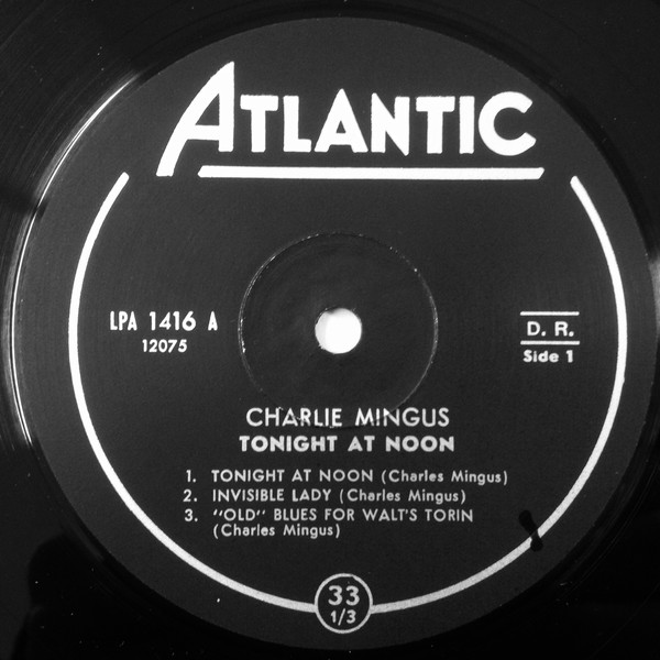 Charles Mingus - Tonight At Noon | Atlantic (LPA 1416) - 3 Charles Mingus - Tonight At Noon | Atlantic (LPA 1416) - 3