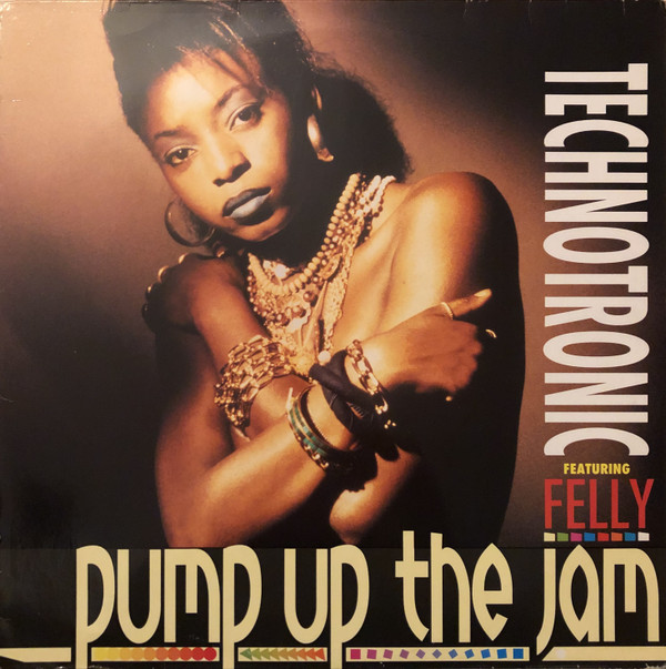 Technotronic Featuring Felly - Pump Up The Jam | BCM Records (12308) - main