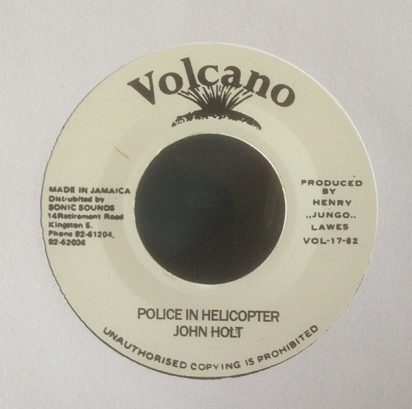 John Holt - Police In Helicopter | Volcano (VOL-17-82) - main