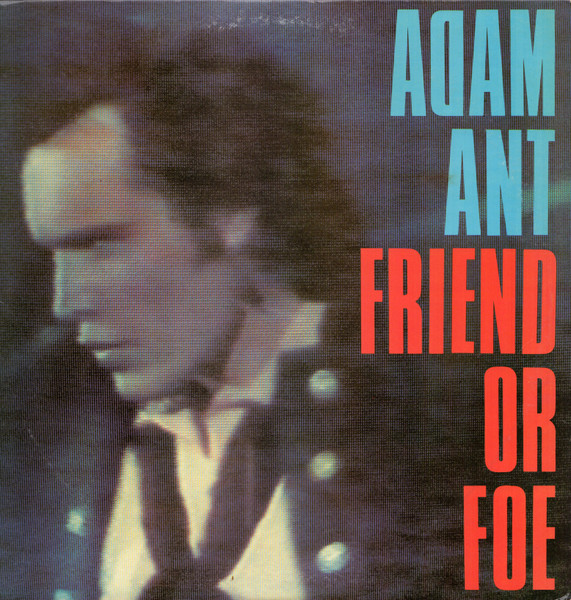 Adam Ant - Friend Or Foe | Epic (ARE 38370)