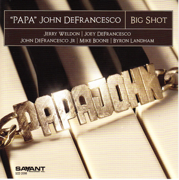 "Papa" John DeFrancesco - Big Shot | Savant (SCD 2098) - main