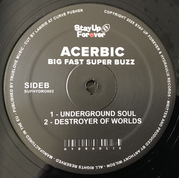 Acerbic - Big Fast Super Buzz | Stay Up Forever (SUFHYDRO002) - 4