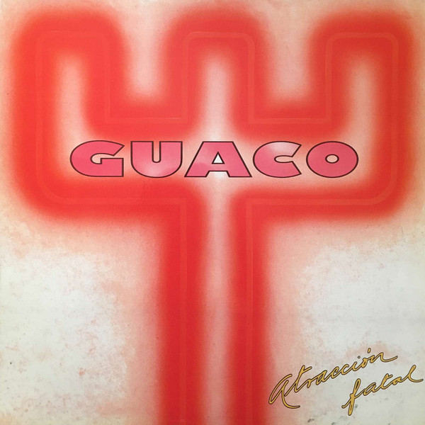 Guaco - Atraccion Fatal | Sonografica (10.251) - main Guaco - Atraccion Fatal | Sonografica (10.251) - main