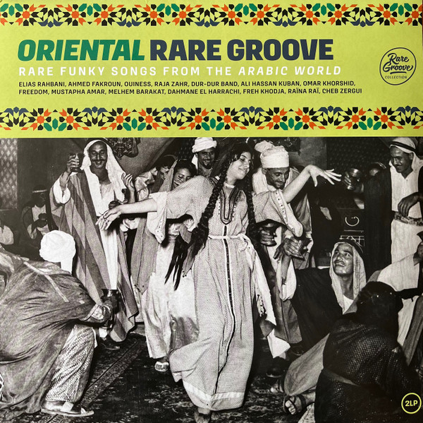 Various - Oriental Rare Groove (Rare Funky Songs From The Arabic World) | Wagram Music (3431126)