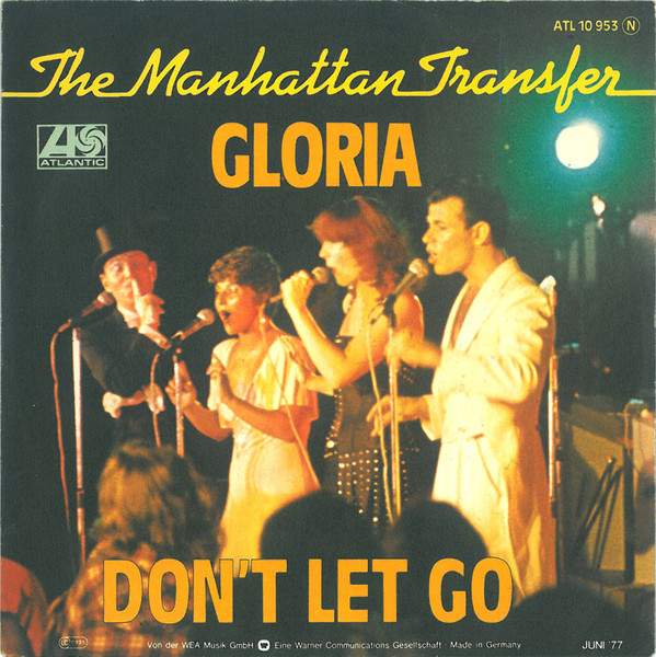 The Manhattan Transfer - Gloria / Don't Let Go | Atlantic (ATL 10 953)