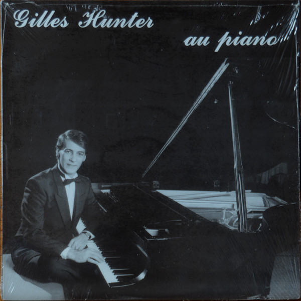 Gilles Hunter - Au Piano | Disques Baron (BAR-2000)