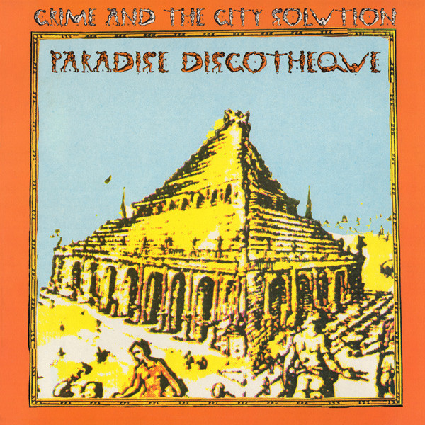 Crime & The City Solution - Paradise Discotheque | Mute (STUMM 78) - main