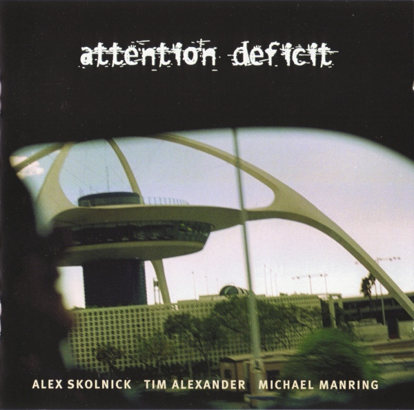 Attention Deficit - Attention Deficit | Magna Carta (MAX-9022-2)