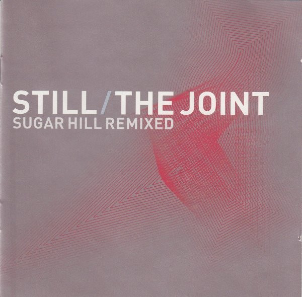 Various - Still / The Joint : Sugar Hill Remixed | Castle Music (NEDCD326) - main Various - Still / The Joint : Sugar Hill Remixed | Castle Music (NEDCD326) - main