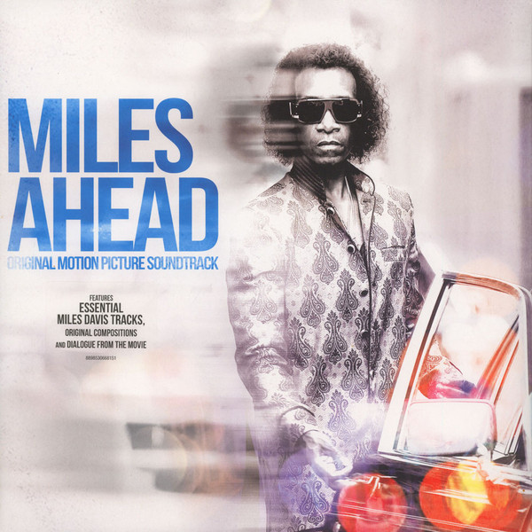 Miles Davis - Miles Ahead (Original Motion Picture Soundtrack) | Columbia (88985306681) - main Miles Davis - Miles Ahead (Original Motion Picture Soundtrack) | Columbia (88985306681) - main