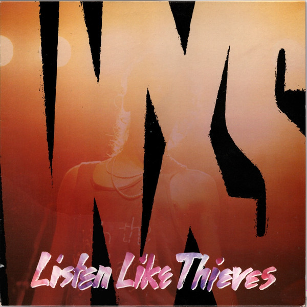 INXS - Listen Like Thieves | Mercury (824 957-1) - main INXS - Listen Like Thieves | Mercury (824 957-1) - main