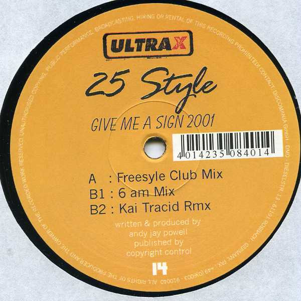 25 Style - Give Me A Sign 2001 | Ultra-x Records (ULX 014) - main