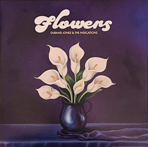 Durand Jones & The Indications - Flowers | Dead Oceans (DOC367)