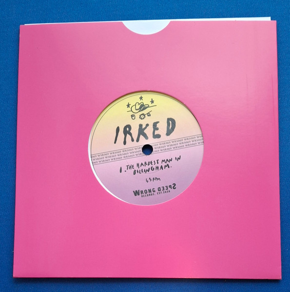 Irked - The Hardest Man In Billingham | Wrong Speed Records (WSR069) - 2 Irked - The Hardest Man In Billingham | Wrong Speed Records (WSR069) - 2