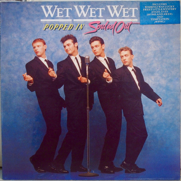 Wet Wet Wet - Popped In Souled Out | The Precious Organisation (JWWWL 1)