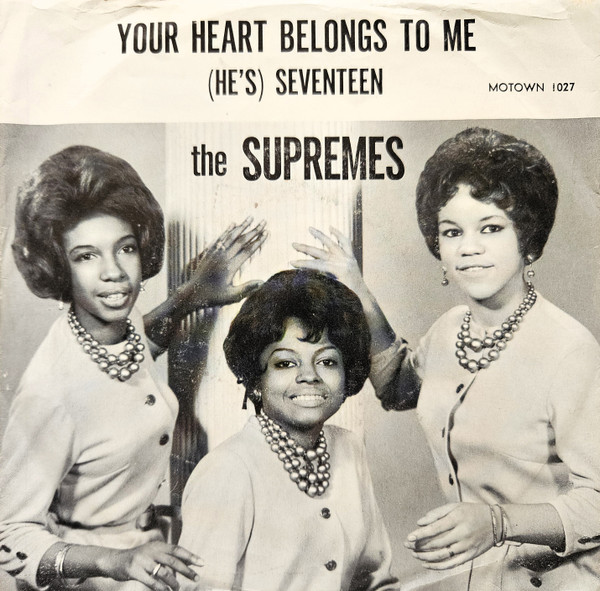 The Supremes - Your Heart Belongs To Me / (He's) Seventeen | Motown (M-1027) - 3