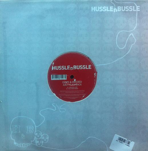 Dope & Dusted - Juicy Flashback | Hussle n Bussle (HUSBUS011-1) - 2 Dope & Dusted - Juicy Flashback | Hussle n Bussle (HUSBUS011-1) - 2