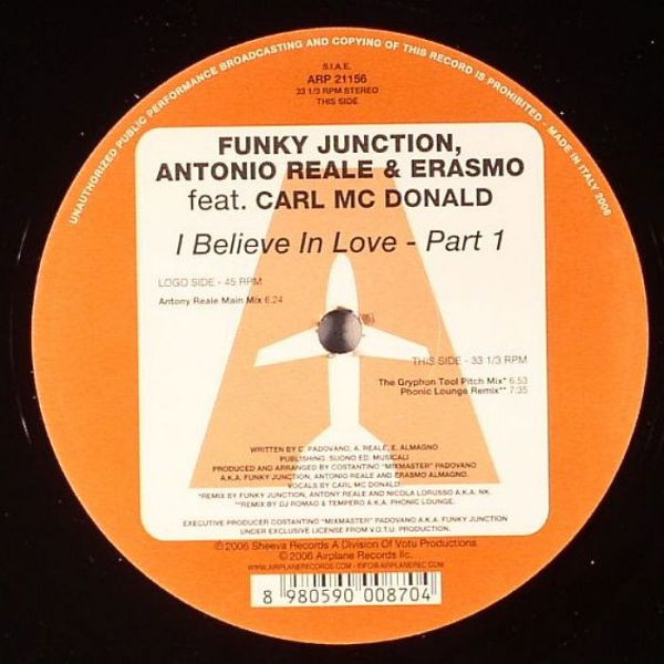 Funky Junction , Antony Reale & Erasmo - I Believe In Love (Part 1) | Airplane! Records (ARP 21156) - main