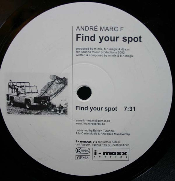 André Marc F - Find Your Spot /  Ineraseable Love | i-maxx Records (I-MAXX 012) - 3