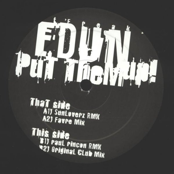 Edun - Put Them Up! | Get Freaky! (Get Freaky 006) - 4