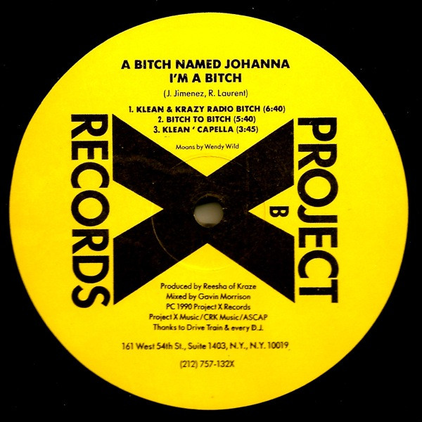 A Bitch Named Johanna - I'm A Bitch | Project X Records (X100) - 4