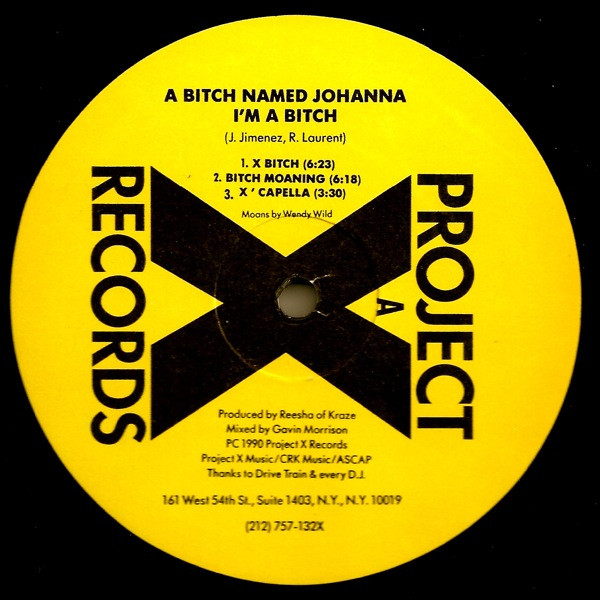 A Bitch Named Johanna - I'm A Bitch | Project X Records (X100) - 3