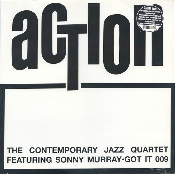 The Contemporary Jazz Quartet Featuring Sunny Murray - Action | Got It! (GOT009LP)
