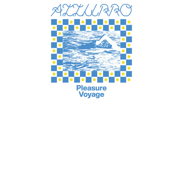 Pleasure Voyage - Azzurro | Quattro Bambole Music (QBM012R) - main Pleasure Voyage - Azzurro | Quattro Bambole Music (QBM012R) - main