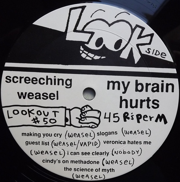 Screeching Weasel - My Brain Hurts | Lookout! Records (LOOKOUT # 50) - 3