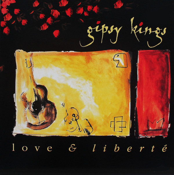 Gipsy Kings - Love & Liberté | Columbia (474950 1)