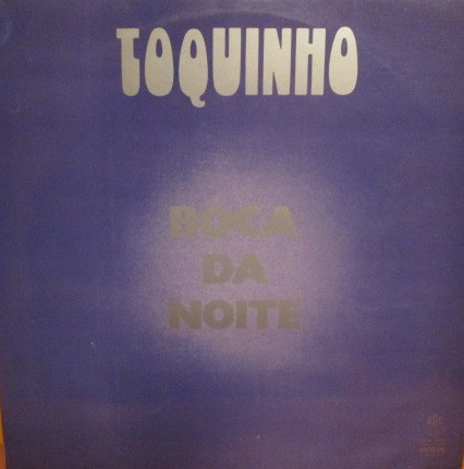 Toquinho - Boca Da Noite | RGE (SLRL 8526) - main Toquinho - Boca Da Noite | RGE (SLRL 8526) - main