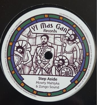 Mowty Mahlyka , Zongo Sound - Step Aside | Yi Mas Gan Records (YMGR7002)