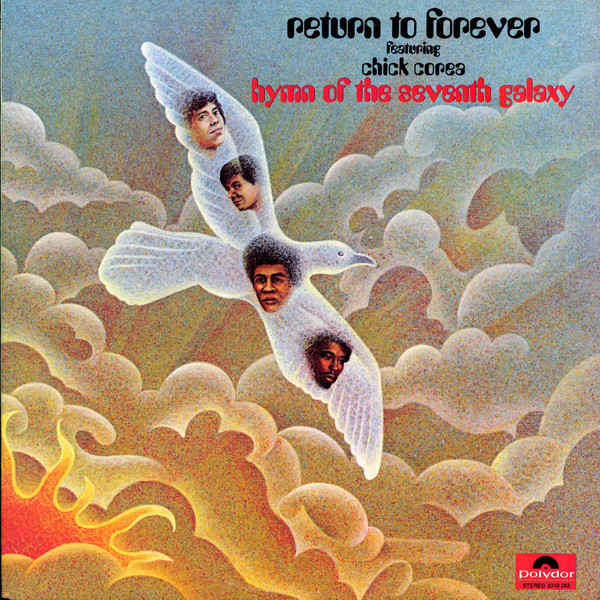 Return To Forever Featuring Chick Corea - Hymn Of The Seventh Galaxy | Polydor (2310 283) - main Return To Forever Featuring Chick Corea - Hymn Of The Seventh Galaxy | Polydor (2310 283) - main