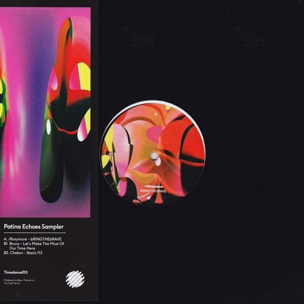 rRoxymore , Bruce , Chekov - Patina Echoes Sampler | Timedance (Timedance013)