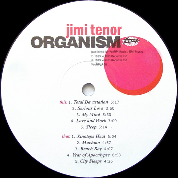 Jimi Tenor - Organism | Warp Records (WARP LP 60) - 3 Jimi Tenor - Organism | Warp Records (WARP LP 60) - 3