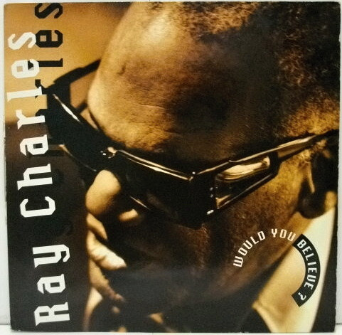 Ray Charles - Would You Believe ? | Warner Bros. Records (7599-26343-1) - main