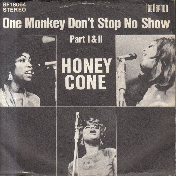 Honey Cone - One Monkey Don't Stop No Show Part I & II | Hot Wax (BF 18064)