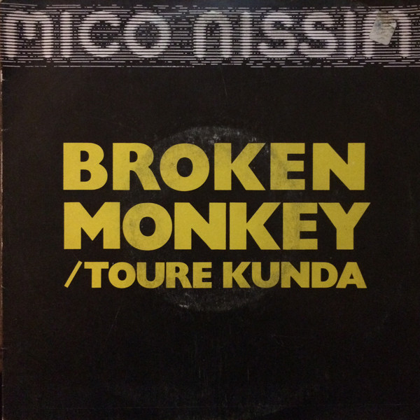 Mico Nissim - Broken Monkey / Toure Kunda | Celluloid (CEL 6230) - main