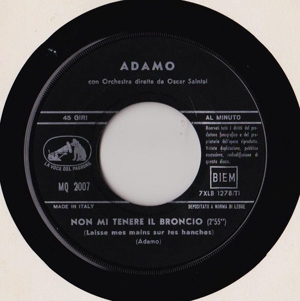 Adamo - Non Mi Tenere Il Broncio / Lei | La Voce Del Padrone (MQ 2007) - 3 Adamo - Non Mi Tenere Il Broncio / Lei | La Voce Del Padrone (MQ 2007) - 3