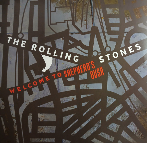 The Rolling Stones - Welcome To Shepherd's Bush - 2LP | Rolling Stones Records (00602465763812) - main The Rolling Stones - Welcome To Shepherd's Bush - 2LP | Rolling Stones Records (00602465763812) - main