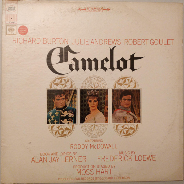 Alan Jay Lerner , Frederick Loewe / Julie Andrews , Richard Burton - Camelot (Original Broadway Cast) | Columbia Masterworks (OS 2031)