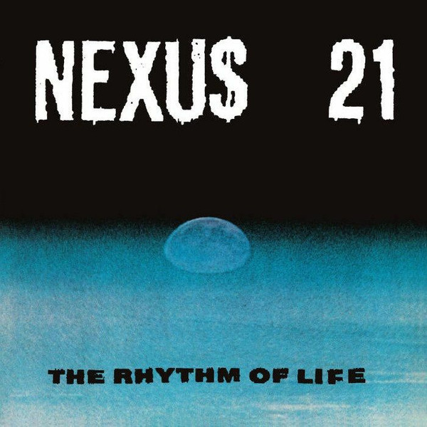 Nexus 21 - The Rhythm Of Life | Network Records (NEXUS21-1)