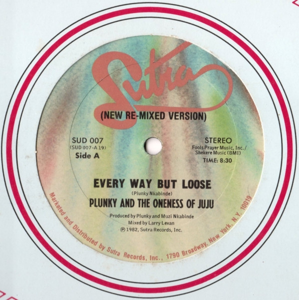 Plunky Nkabinde And Oneness Of Juju - Every Way But Loose (New Re-Mixed Version) | Sutra Records (SUD 007)