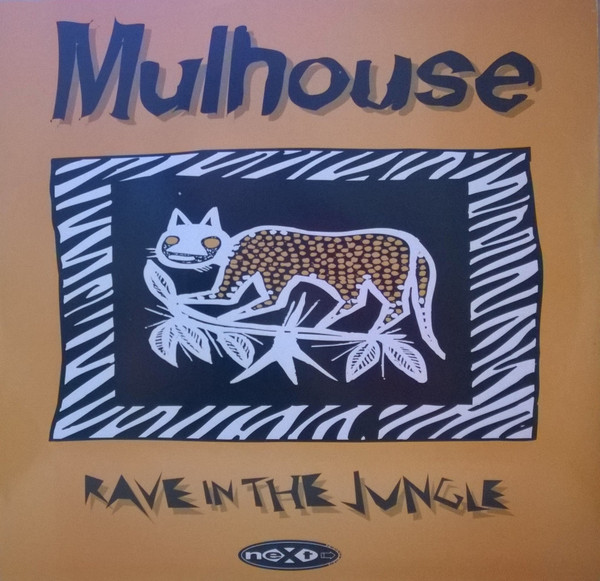 Mulhouse - Rave In The Jungle | Next Records (NT 056 95) - main Mulhouse - Rave In The Jungle | Next Records (NT 056 95) - main