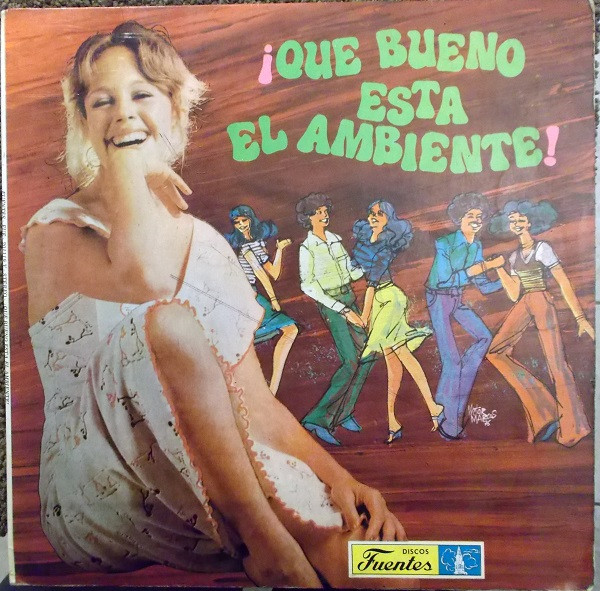 Various - ¡Que Bueno Esta El Ambiente! | Discos Fuentes (FUE-201119 Y) - main Various - ¡Que Bueno Esta El Ambiente! | Discos Fuentes (FUE-201119 Y) - main