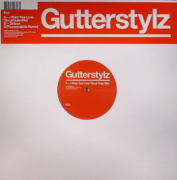 Gutterstylz - I Want Your Love / Dirtbox | Bedrock Records (Bed62R) - main