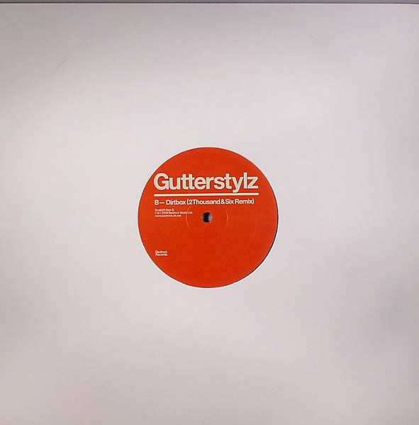 Gutterstylz - I Want Your Love / Dirtbox | Bedrock Records (Bed62R) - 2