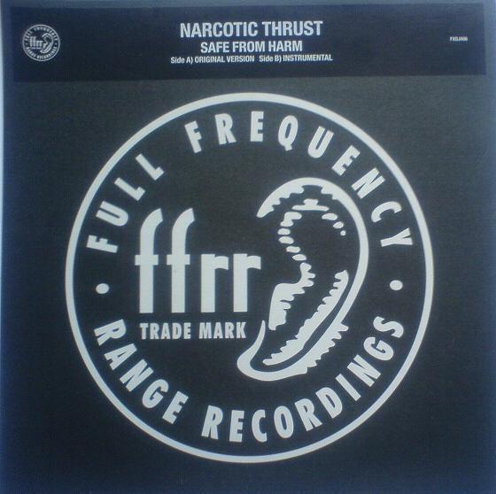 Narcotic Thrust - Safe From Harm | FFRR (FXDJ 406) - main